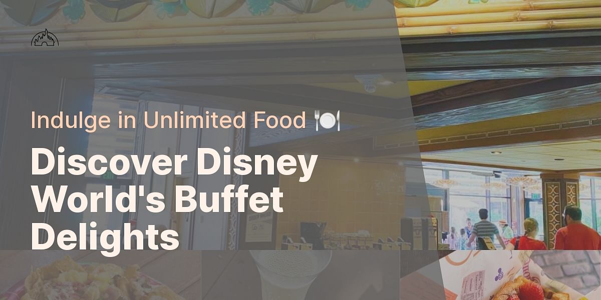 Does Disney World offer buffet options?