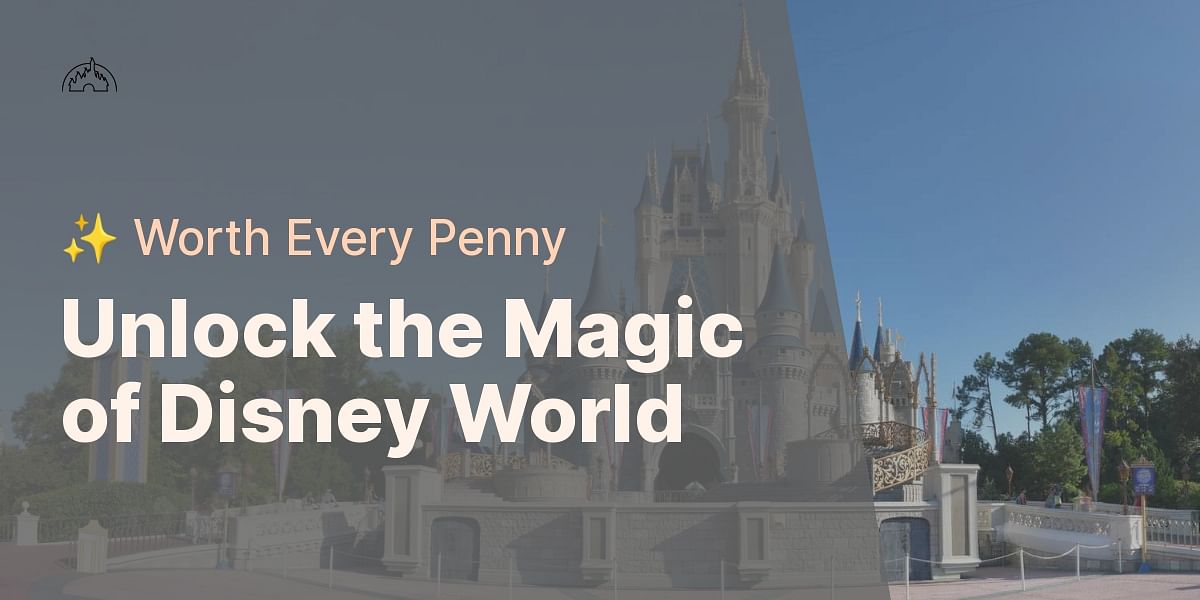 Is Disney World worth the cost, time, and experience?
