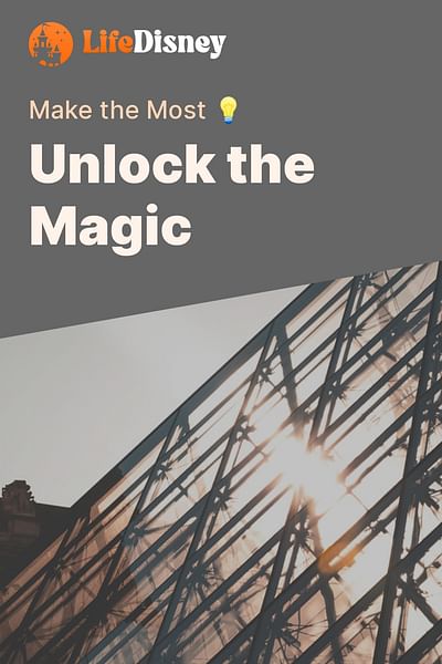 Unlock the Magic - Make the Most 💡