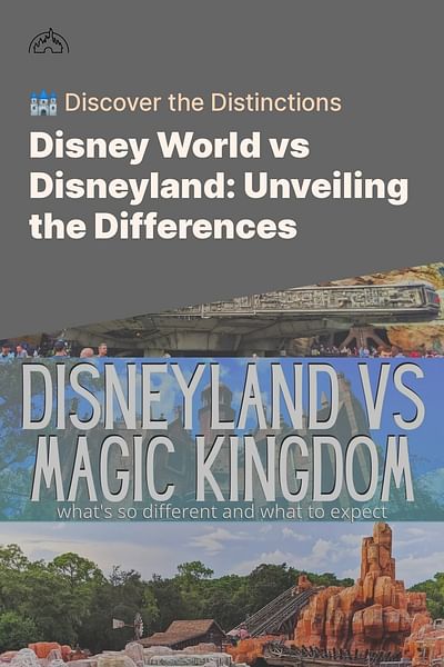 Disney World vs Disneyland: Unveiling the Differences - 🏰 Discover the Distinctions