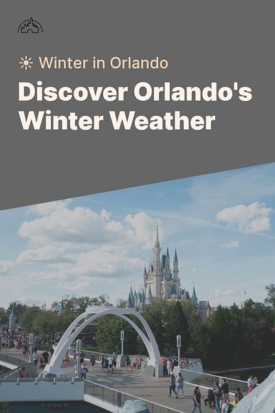 Discover Orlando's Winter Weather - ☀️ Winter in Orlando